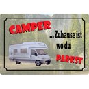 Schild Spruch "Camper ...Zuhause ist wo du...