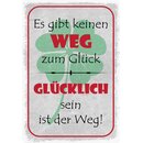 Schild Spruch "Es gibt keinen Weg zum...