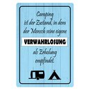 Schild Spruch "Camping Zustand eigene Verwahrlosung...
