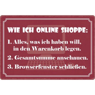 Schild Spruch "Wenn ich online shoppe" 30 x 20 cm Blechschild