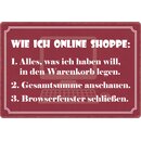 Schild Spruch Wenn ich online shoppe 30 x 20 cm Blechschild