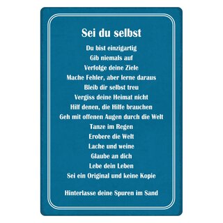Schild Spruch "Sei du selbst, hinterlasse deine Spuren im Sand" 20 x 30 cm Blechschild