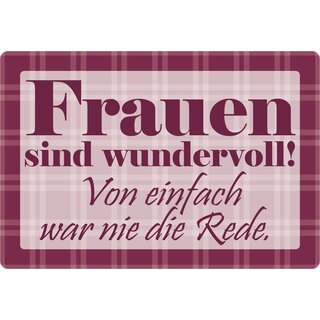 Schild Spruch "Frauen sind wundervoll" 30 x 20 cm Blechschild