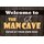 Schild Spruch "Welcome to the man cave" 30 x 20 cm Blechschild