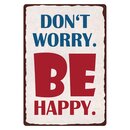 Schild Spruch "Dont worry, Be happy" 20 x 30 cm...