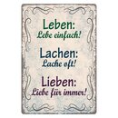 Schild Spruch "Lebe einfach, Lache oft, Liebe...