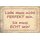 Schild Spruch "Liebe muss nicht perfekt sein" 30 x 20 cm Blechschild