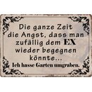 Schild Spruch "Angst, dem Ex wieder begegnen"...