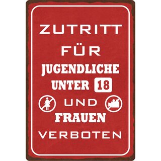 Schild Spruch "Zutritt für Jugendliche unter 18 und Frauen verboten" 20 x 30 cm Blechschild