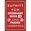 Schild Spruch "Zutritt für Jugendliche unter 18...