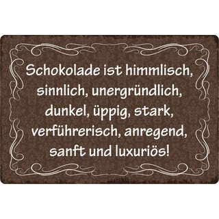 Schild Spruch "Schokolade ist himmlisch" 30 x 20 cm Blechschild