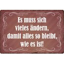 Schild Spruch "Vieles ändern, damit alles...