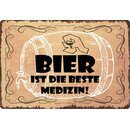 Schild Spruch "Bier ist die beste Medizin" 30 x...
