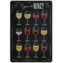 Schild Spruch "Types of Wine, Weinsorten" 20 x...