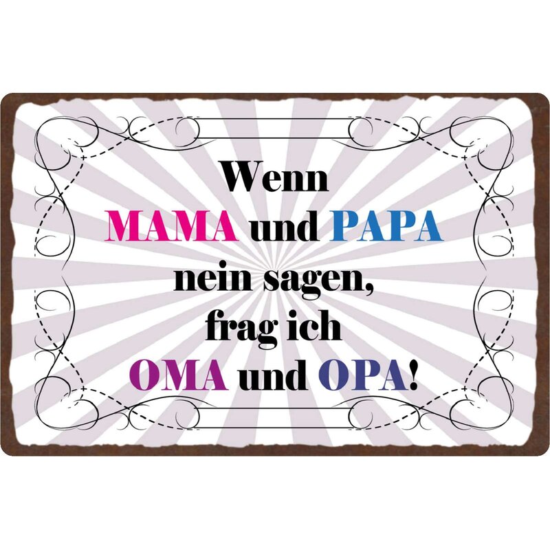 Schild Spruch "Wenn Mama und Papa nein sagen" 30 x 20 cm Blechschild, 8