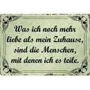 Schild Spruch "Was ich noch mehr liebe als mein...