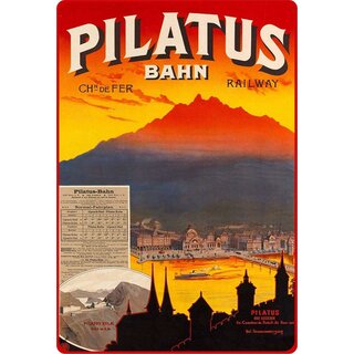 Schild Motiv "Pilatus Bahn Schweiz" 20 x 30 cm Blechschild