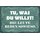 Schild Spruch "Tu was du willst Leute reden sowieso" 30 x 20 cm Blechschild