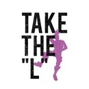 Schild Spruch "Take the L" 20 x 30 cm Blechschild