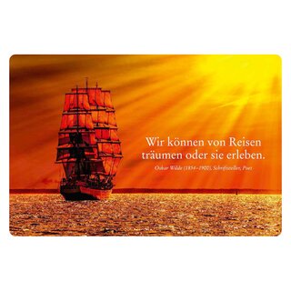 Schild Spruch "Wir können von Reisen träumen oder sie erleben" 30 x 20 cm Blechschild