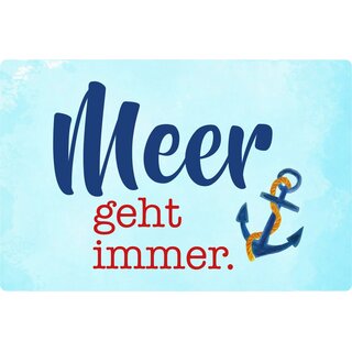 Schild Spruch "Meer geht immer" 30 x 20 cm Blechschild