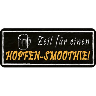 Schild Spruch "Zeit für einen Hopfen-Smoothie" 27 x 10 cm Blechschild
