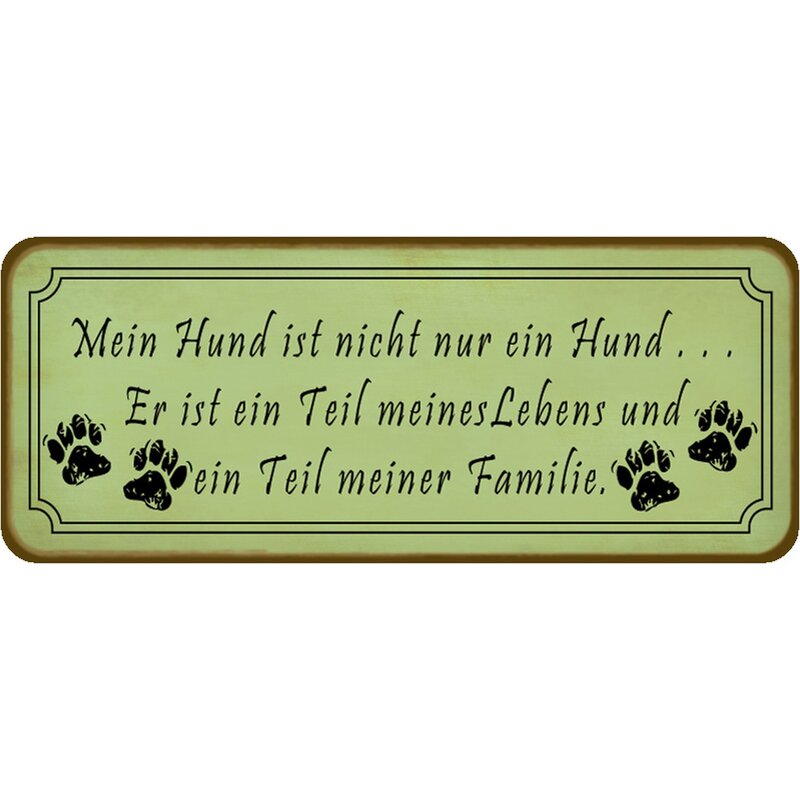 Schild Spruch "Hund ist nicht nur ein Hund, Teil meiner Familie" 27 x