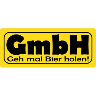 Schild Spruch "GmbH Geh mal Bier holen" 27 x 10 cm Blechschild