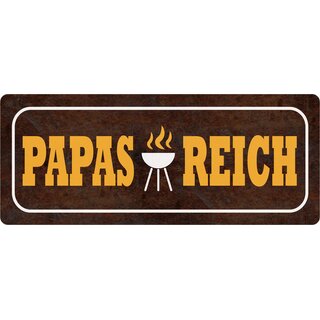 Schild Spruch "Papas Reich" 27 x 10 cm Blechschild