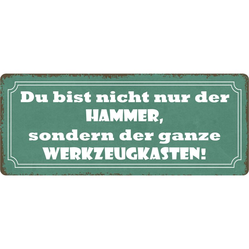 Schild Spruch "Nicht nur der Hammer, Werkzeugkasten" 27 x 10 cm Blech