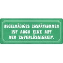 Schild Spruch "Regelmäßiges...