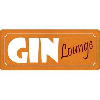 Schild Spruch "Gin Lounge" 27 x 10 cm Blechschild