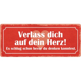 Schild Spruch "Verlass dich auf dein Herz" 27 x 10 cm Blechschild