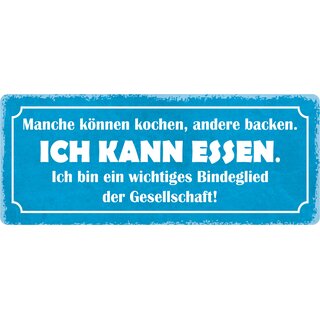 Schild Spruch "Manche können kochen, andere backen" 27 x 10 cm Blechschild