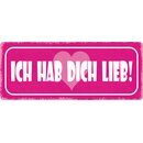 Schild Spruch "Ich hab dich lieb" 27 x 10 cm...