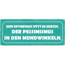 Schild Spruch "Optimismus sitzt im Herzen" 27 x...