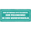 Schild Spruch "Optimismus sitzt im Herzen" 27 x...