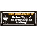 Schild Spruch "Hier wird gegrillt. Bier...