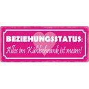 Schild Spruch "Beziehungsstatus alles im...