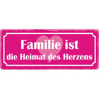 Schild Spruch "Familie Heimat des Herzens" 27 x 10 cm Blechschild