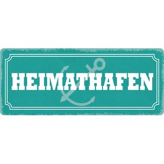 Schild Spruch "Heimathafen, Anker" 27 x 10 cm Blechschild