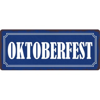 Schild Spruch "Oktoberfest" 27 x 10 cm Blechschild