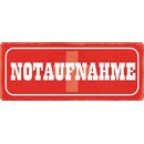 Schild Spruch "Notaufnahme" 27 x 10 cm Blechschild