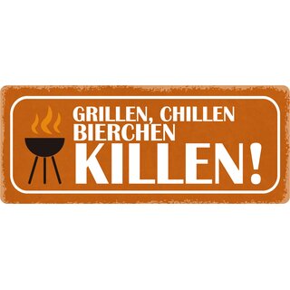 Schild Spruch "Grillen Chillen Bierchen killen" 27 x 10 cm Blechschild