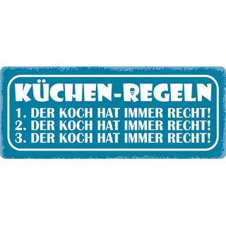 Schild Spruch "Küchen-Regeln, Koch hat immer Recht" 27 x 10 cm Blechschild