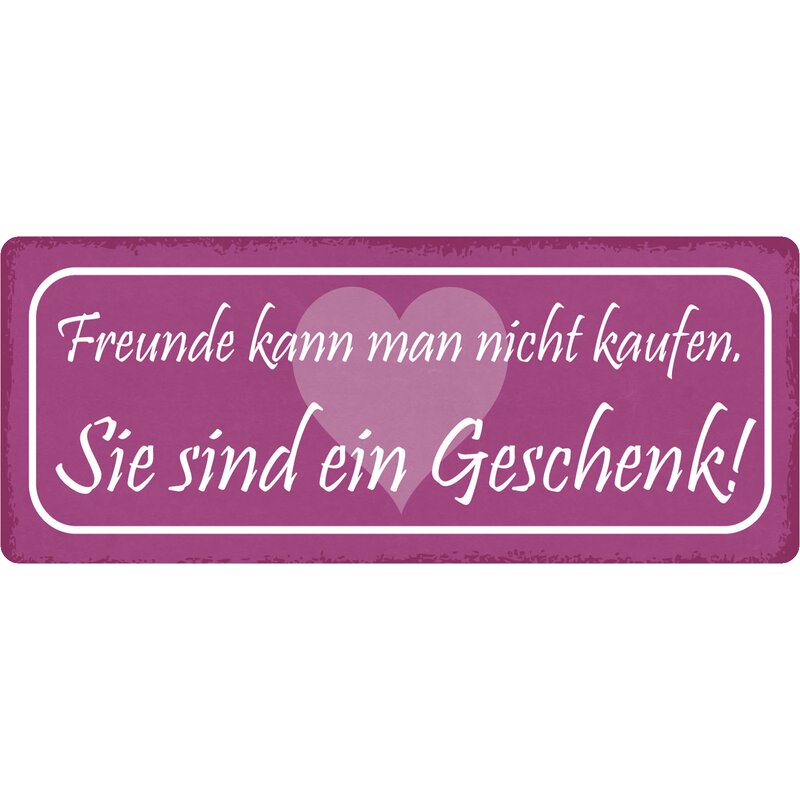 Schild Spruch "Freunde kann man nicht kaufen" 27 x 10 cm Blechschild,