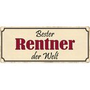 Schild Spruch "Bester Rentner der Welt" 27 x 10...