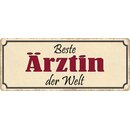 Schild Spruch "Beste Ärztin der Welt" 27 x...