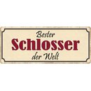 Schild Spruch "Bester Schlosser der Welt" 27 x...