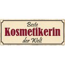 Schild Spruch "Beste Kosmetikerin der Welt" 27...
